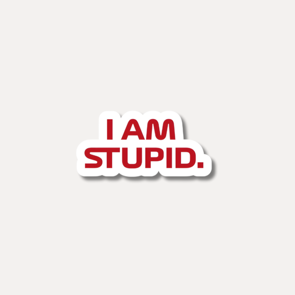 I Am Stupid Leclerc Quote Sticker