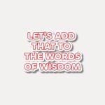Add That to the Words of Wisdom - F1 Quote