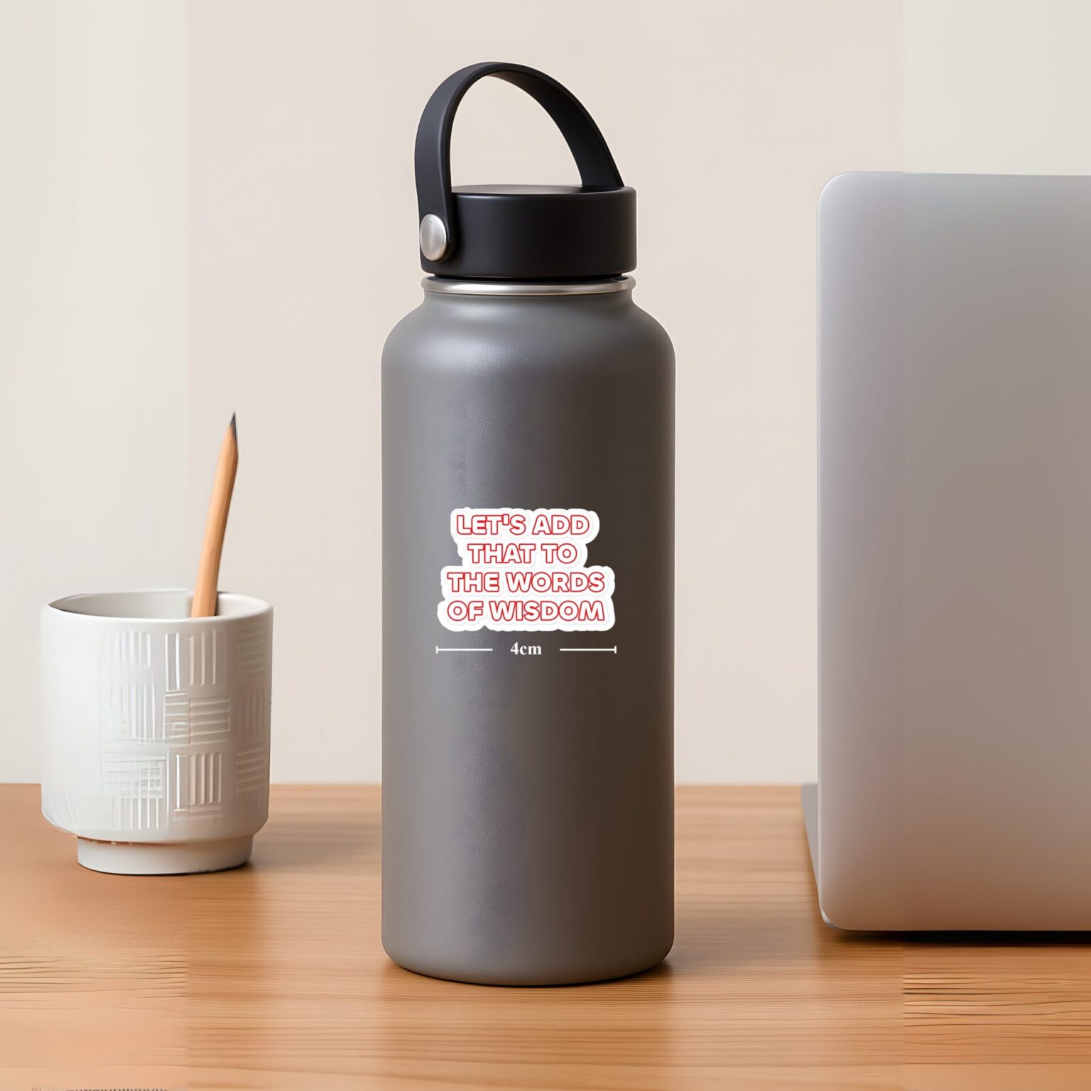 Add That to the Words of Wisdom Sticker