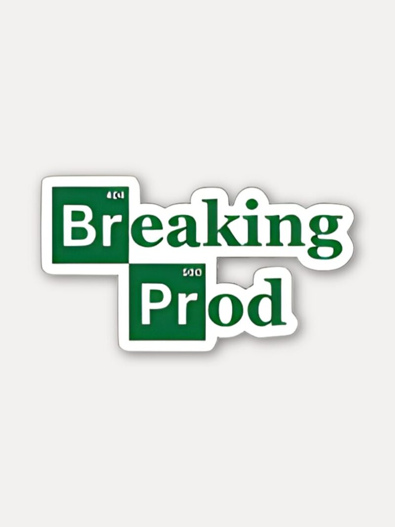 Breaking Prod Sticker
