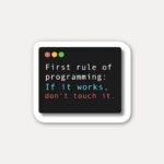 First Rule of Programming Sticker