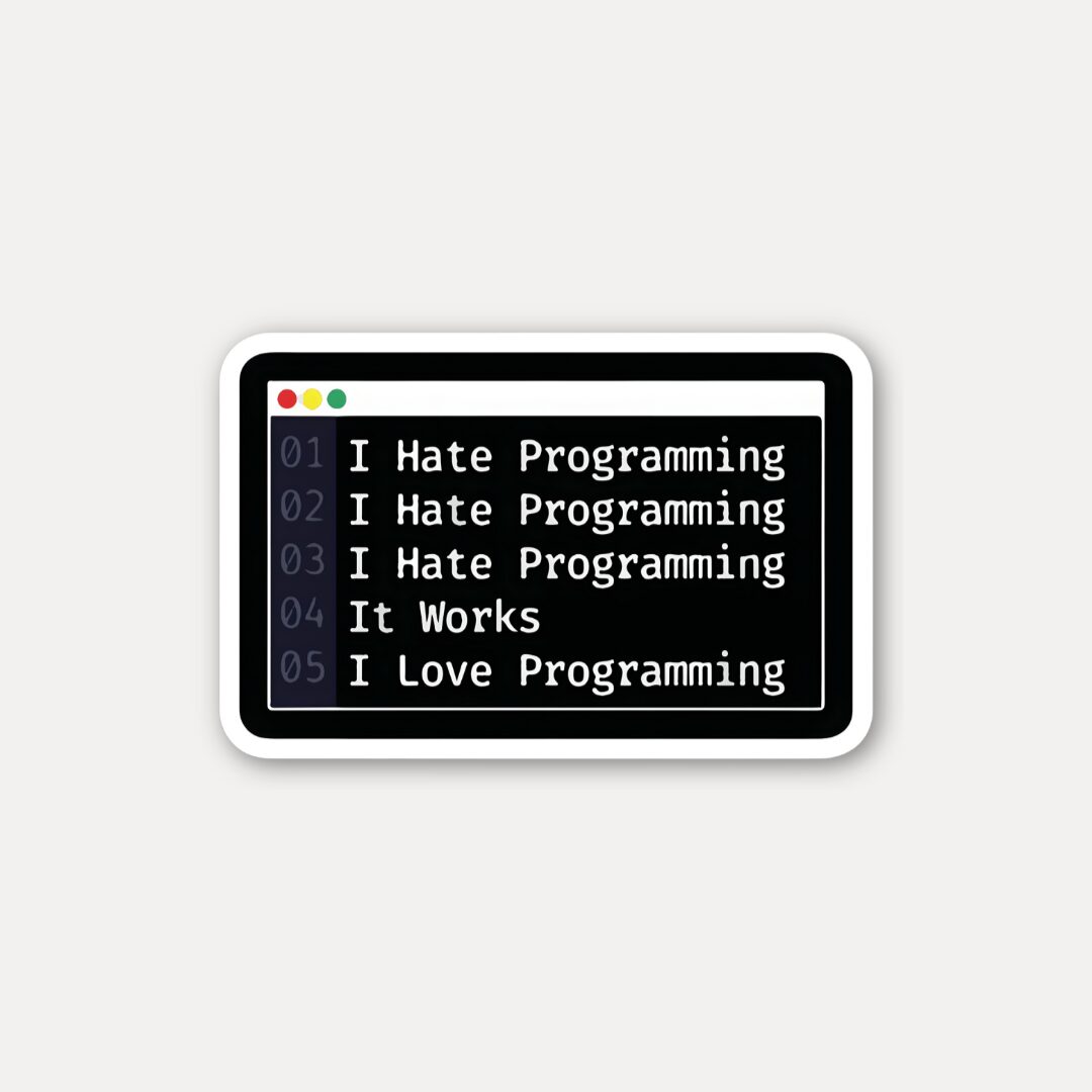 I Hate Programming I Love Programming Sticker