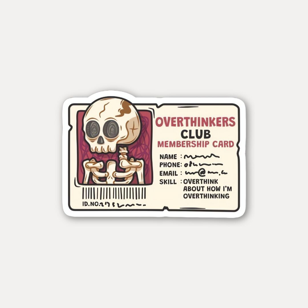 Overthinkers Club Sticker