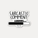 Sarcastic Comment Loading Sticker