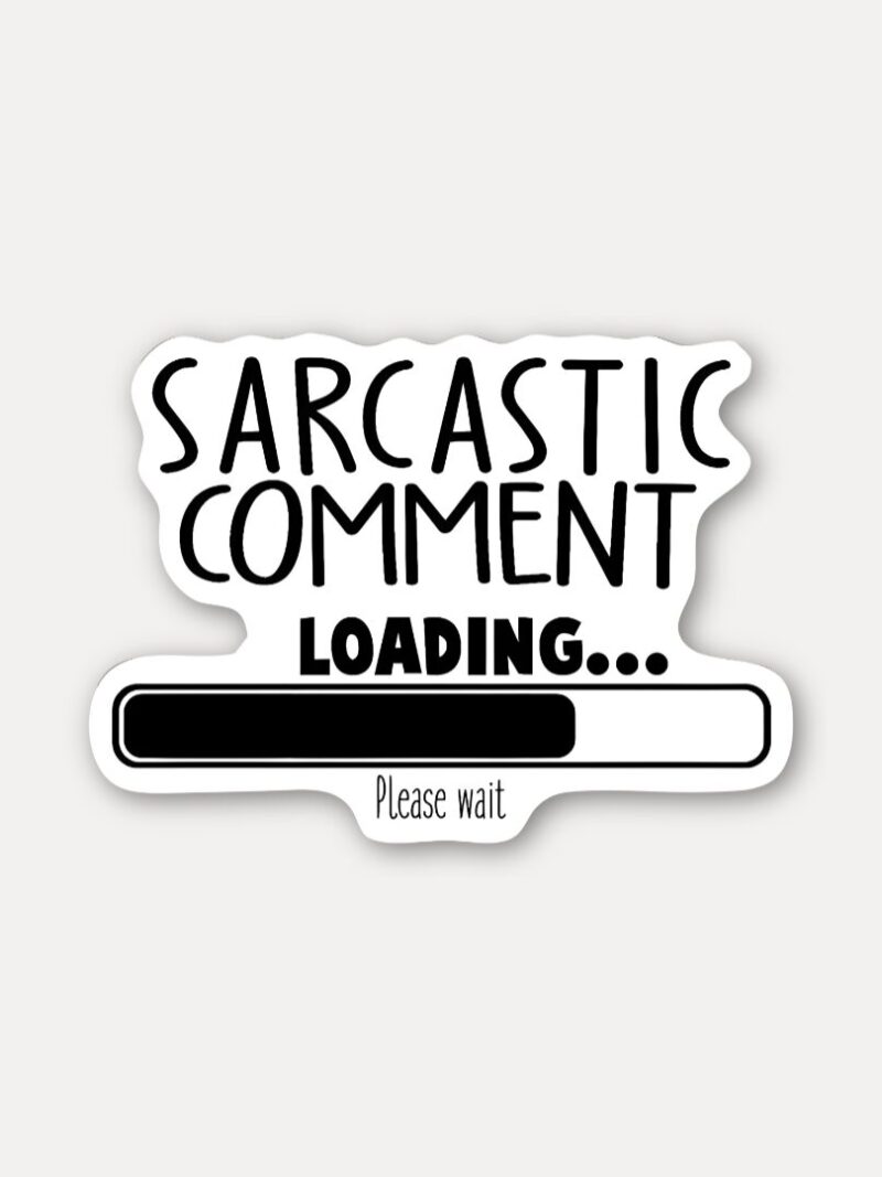 Sarcastic Comment Loading Sticker