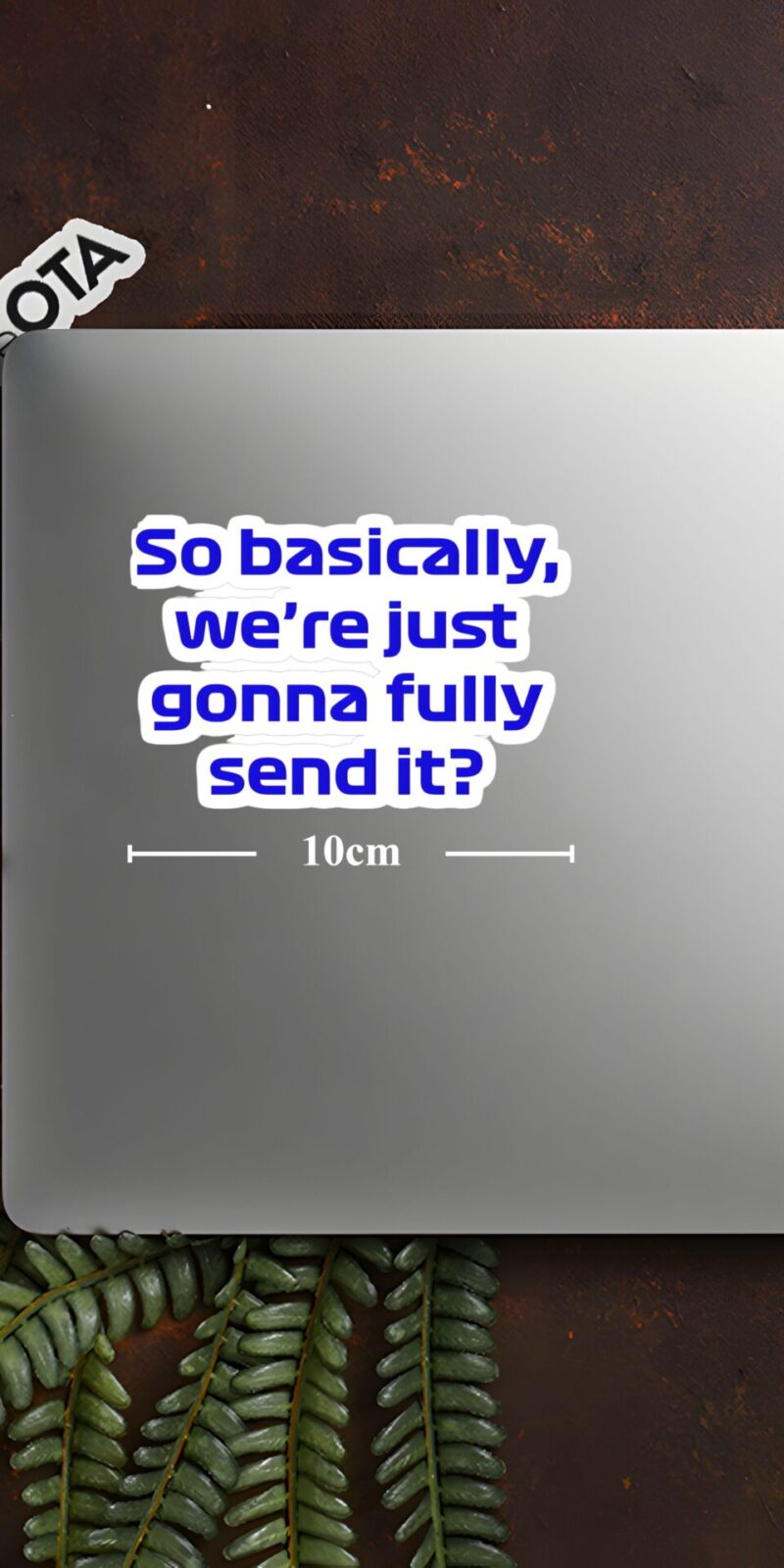 So-Basically-We-are-Gonna-Fully-Send-It-Max-Quote-Sticker-L-10-cm