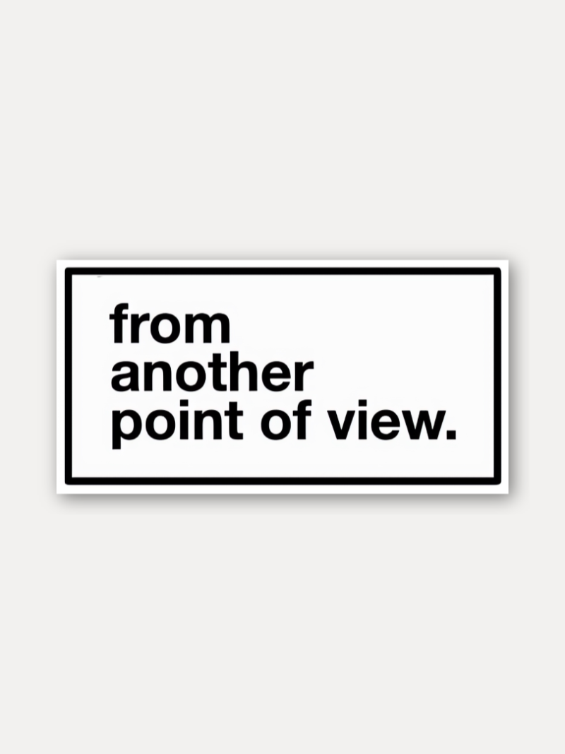 Another Point of View Sticker