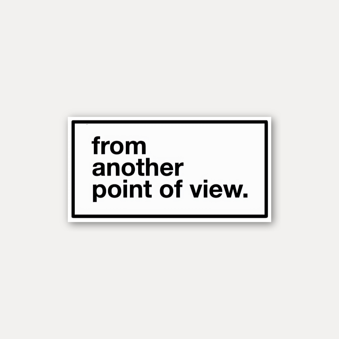 Another Point of View Sticker