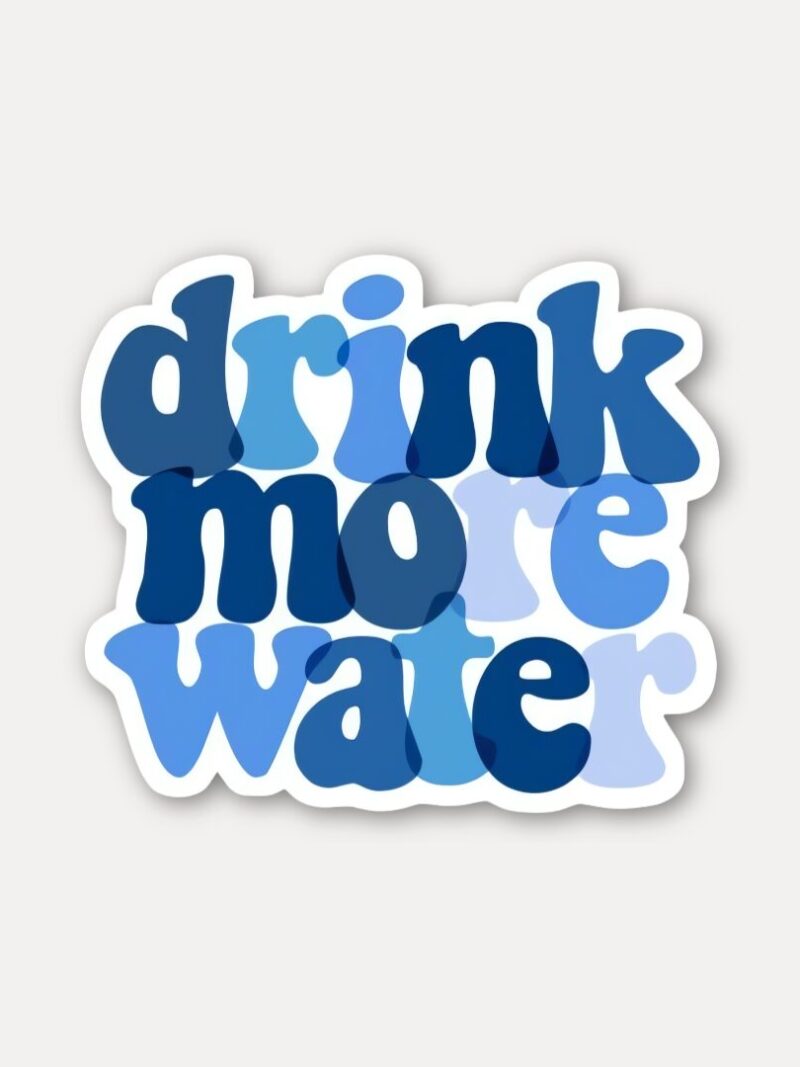 Drink More Water Sticker