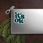 Its OK Sticker