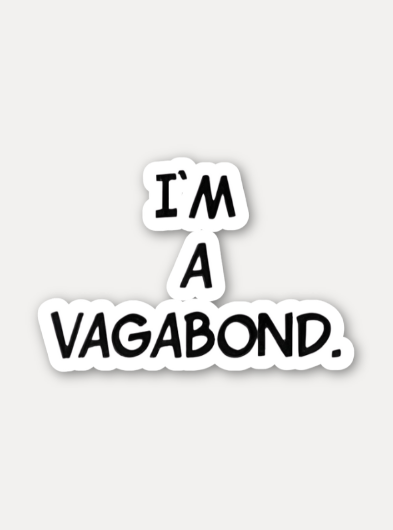 I’m a Vagabond Text Sticker