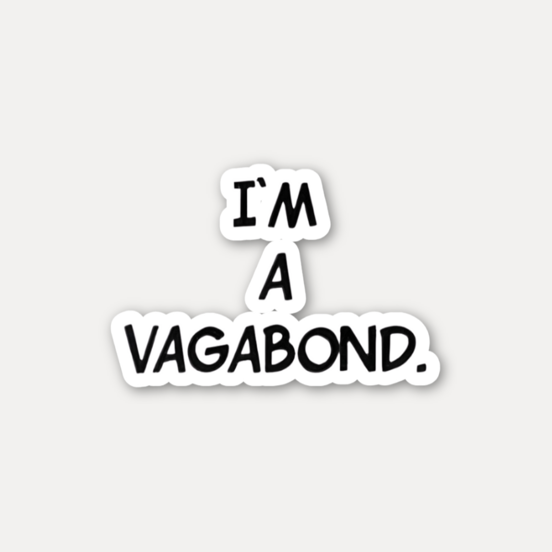 I’m a Vagabond Text Sticker