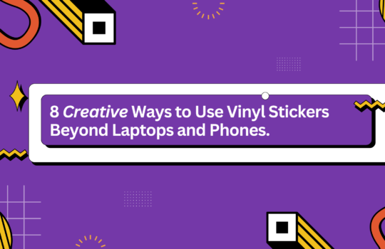 8 creative ways to use vinyl stickers beyond laptops and phones – infographic banner